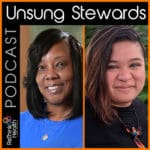 Two women with the words unsung stewards podcast.