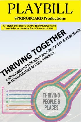 Playbill cover for "Thriving Together" by Springboard Productions, featuring a ring of colorful lines and the words "Thriving People & Places.